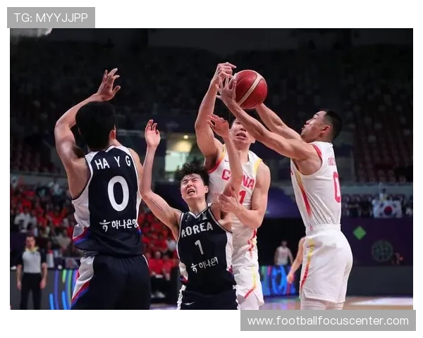 中国男篮逆转胜韩国挺进亚锦赛四强 锋线组合成胜负关键